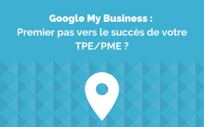 Google My Business : booster votre référencement local !