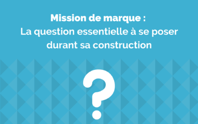 Mission de marque : de quoi s’agit-il ?